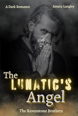 the lunatics angel the ravenstone brothers  amara langley b0cq5hg9dg, 979-8865644682