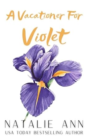 a vacationer for violet  natalie ann b0csfbrpwt, 979-8876234186