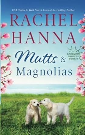 mutts and magnolias  rachel hanna 195333461x, 978-1953334619