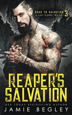 reapers salvation a last riders trilogy  jamie begley 1946067199, 978-1946067197