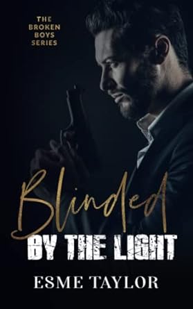 blinded by the light  esme taylor b09t2xh2hd, 979-8411318227
