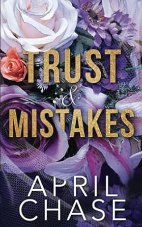trust and mistakes  april chase b0chggb176, 979-8860593404
