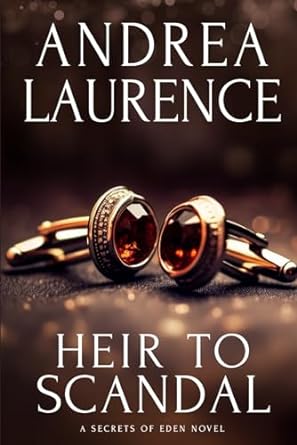 heir to scandal  andrea laurence b0csksp73z, 979-8876296832