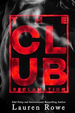 the club reclamation  lauren rowe 173267048x, 978-1732670488