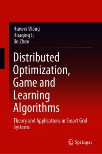 distributed optimization game and learning algorithms theory and applications in smart grid systems 1st