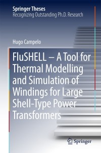 flushell a tool for thermal modelling and simulation of windings for large shell type power transformers 1st