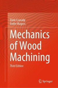 Mechanics Of Wood Machining