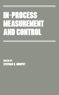 in process measurement and control 1st edition stephan d. murphy 0824781309, 1000147428, 9780824781309,