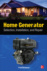 home generator selection installation and repair 1st edition paul dempsey 0071812970, 0071812989,