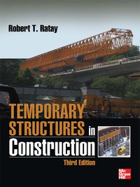 temporary structures in construction 3rd edition robert ratay 0071753079, 0071753087, 9780071753074,
