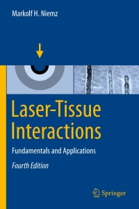 laser tissue interactions fundamentals and applications 4th edition markolf h. niemz 3030119165, 3030119173,