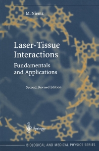 laser tissue interactions fundamentals and applications 2nd revised edition markolf h. niemz 3540427635,