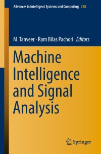 machine intelligence and signal analysis 1st edition m tanveer, ram bilas pachori 9811309221, 981130923x,
