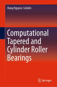 computational tapered and cylinder roller bearings 1st edition hung nguyen schafer 3030054438, 3030054446,