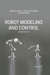 robot modeling and control 2nd edition mark w. spong, seth hutchinson, m. vidyasagar 1119523990, 1119524040,