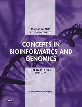 concepts in bioinformatics and genomics international edition professor of biochemistry jamil momand