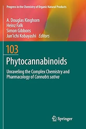 phytocannabinoids unraveling the complex chemistry and pharmacology of cannabis sativa 1st edition a. douglas