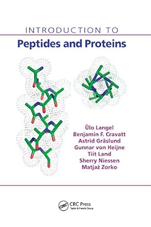 introduction to peptides and proteins 1st edition ulo langel ,benjamin f. cravatt ,astrid graslund ,n.g.h.
