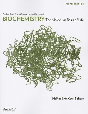biochemistry the molecular basis of life 5th edition gertrude mckee ,james mckee 0199730970, 978-0199730971