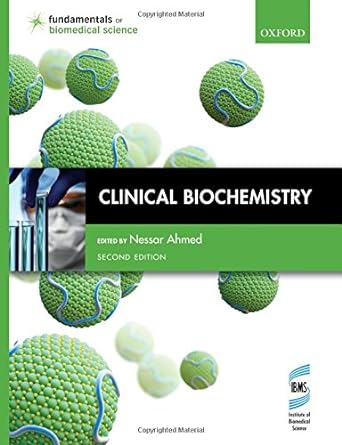 clinical biochemistry 2nd edition nessar ahmed 0199674442, 978-0199674442