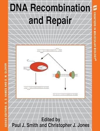 dna recombination and repair 1st edition paul j. smith ,christopher jones 0199637067, 978-0199637065
