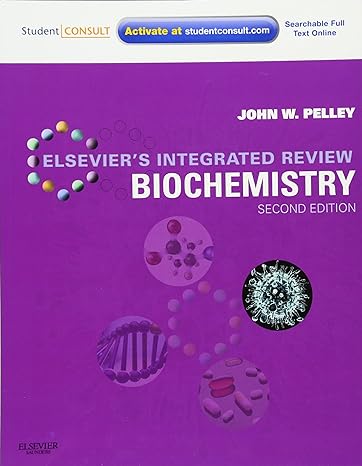elseviers integrated review biochemistry 2nd edition john w. pelley phd 0323074464, 978-0323074469