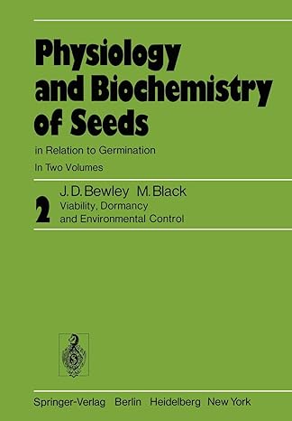 physiology and biochemistry of seeds in relation to germination volume 2 viability dormancy and environmental