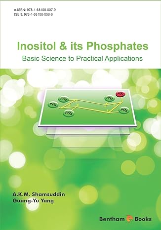 inositol and its phosphates basic science to practical applications 1st edition a.k. m. shamsuddin ,guang -yu