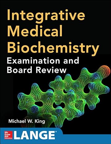integrative medical biochemistry examination and board review 1st edition michael king 0071786120,