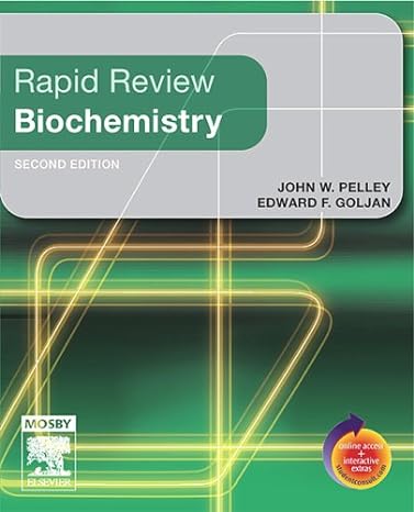 rapid review biochemistry 2nd edition john w. pelley phd ,edward f. goljan md 0323044379, 978-0323044370