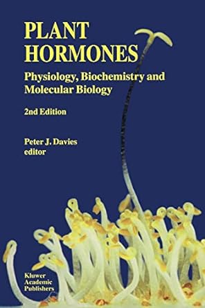 Plant Hormones Physiology Biochemistry And Molecular Biology