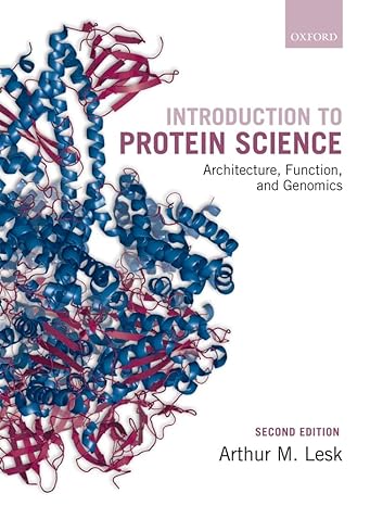 introduction to protein science architecture function and genomics 2nd edition arthur m. lesk 0199541302,