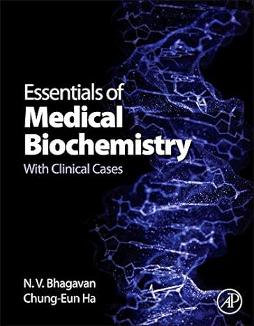 essentials of medical biochemistry with clinical cases 1st edition chung eun ha ,n. v. bhagavan 0120954613,