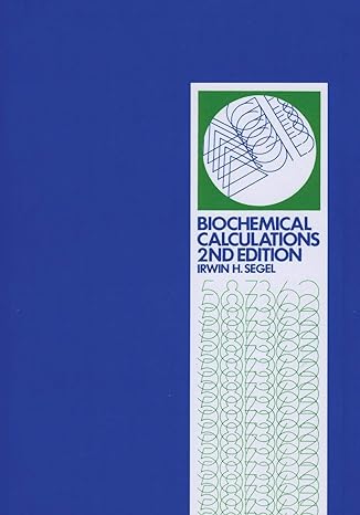 biochemical calculations 2nd edition irwin h. segel 9788126526437, 978-0471774211