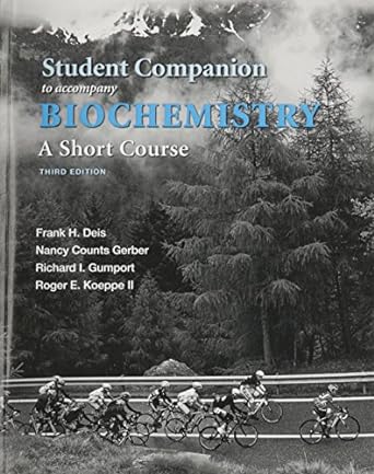 student companion for biochemistry a short course 3rd edition john l. tymoczko ,jeremy m. berg ,lubert stryer