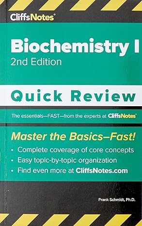cliffsnotes biochemistry i quick review 2nd edition frank schmidt 1957671262, 978-1957671260