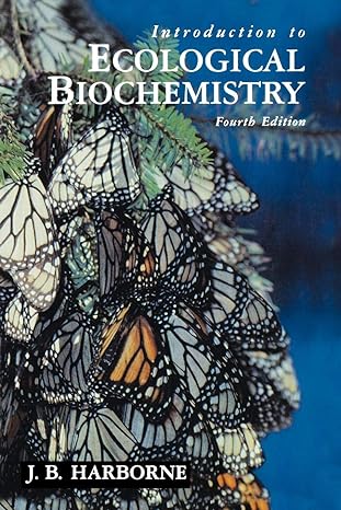 introduction to ecological biochemistry 4th edition j. b. harborne 0123246865, 978-0123246868