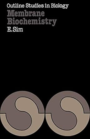 membrane biochemistry 1st edition edith sim 0412238101, 978-0412238109