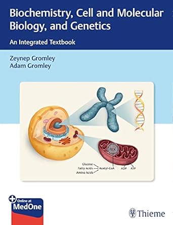 Biochemistry Cell And Molecular Biology And Genetics An Integrated Textbook