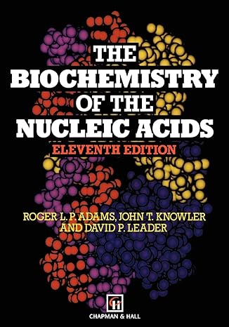 The Biochemistry Of The Nucleic Acids