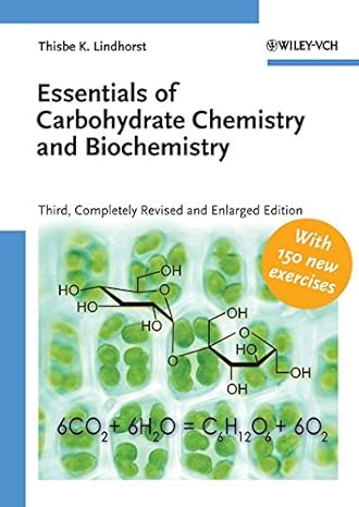 Essentials Of Carbohydrate Chemistry And Biochemistry