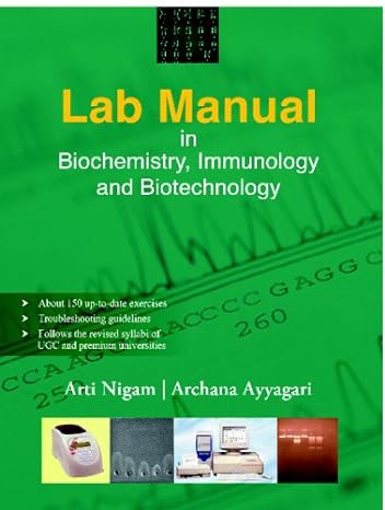 lab manual in biochemistry immunology and biotechnology 1st edition arti nigam ,archana ayyagari 0070077452,