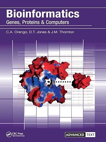 bioinformatics genes proteins and computers 1st edition christine orengo ,david jones ,janet thornton