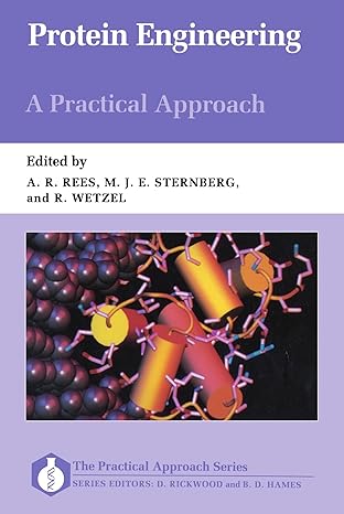 protein engineering a practical approach 1st edition anthony r. rees ,michael j. e. sternberg ,ronald wetzel