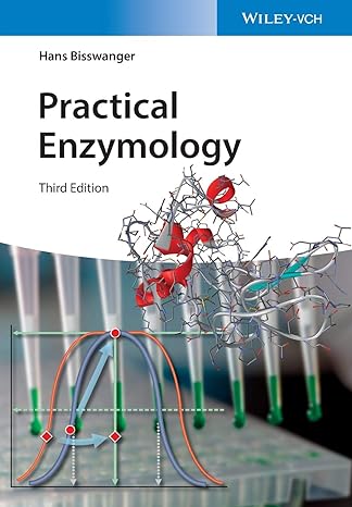 practical enzymology 3rd edition hans bisswanger 352734604x, 978-3527346042