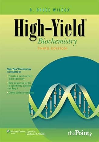 high yield biochemistry 3rd edition r. bruce wilcox 0781799244, 978-0781799249