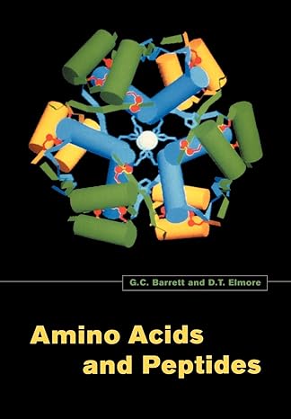 amino acids and peptides 1st edition g. c. barrett ,d. t. elmore 0786470224, 978-0786470228