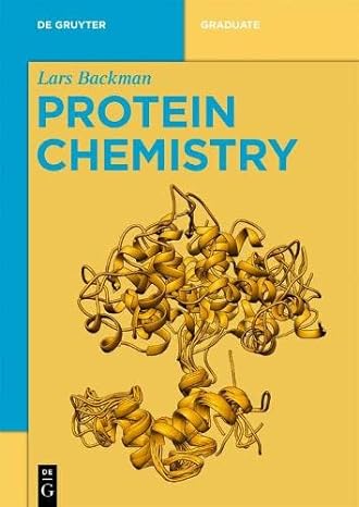 protein chemistry 1st edition lars backman 3110566168, 978-3110566161