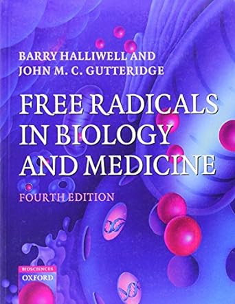 free radicals in biology and medicine 4th edition barry halliwell ,john gutteridge 019856869x, 978-0198568698