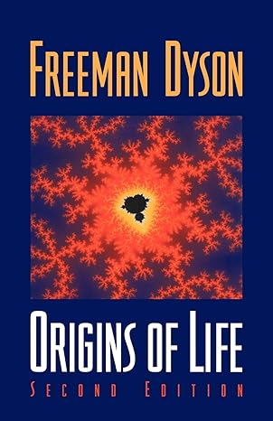 origins of life 2nd edition freeman dyson 0521626684, 978-0521626682